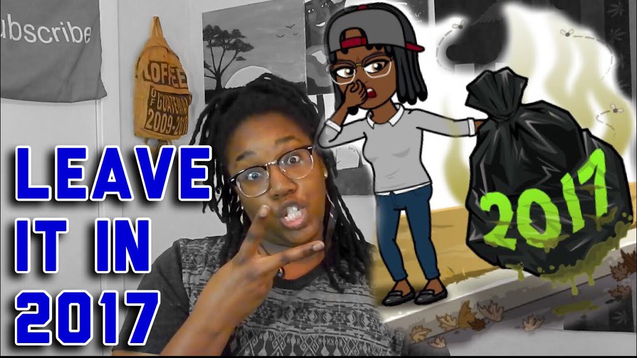 TOP 15 Things I Want To Leave In 2017