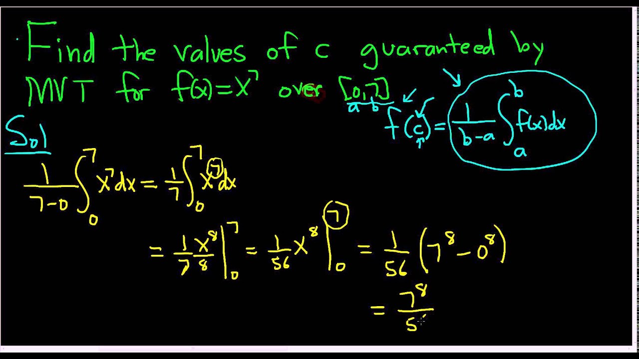Find c guaranteed by the Mean Value Theorem for f(x) = x^7 over [0, 7]