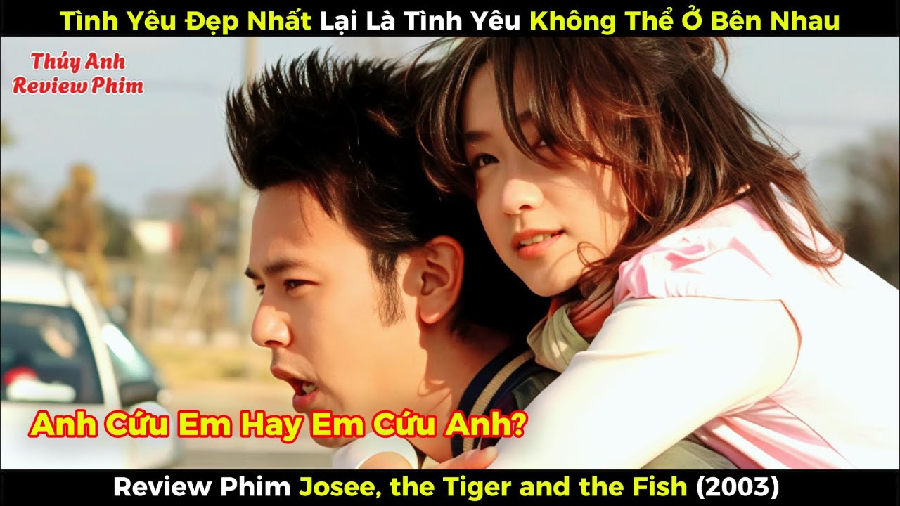 [Review Phim] Tình Yêu Đẹp Nhất Lại Là Tình Yêu Không Thể Ở Bên Nhau