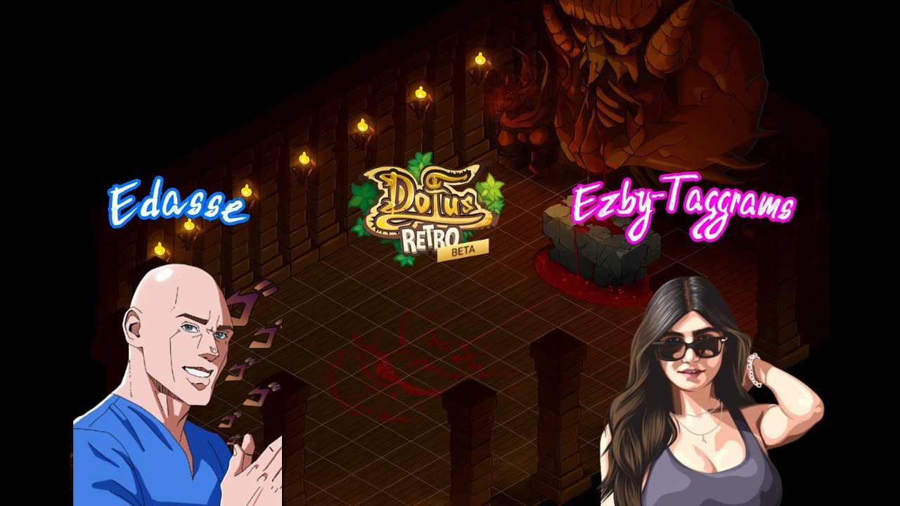 [ DOFUS RETRO BETA PVP  ] Edasse VS Ezby-Taggrams