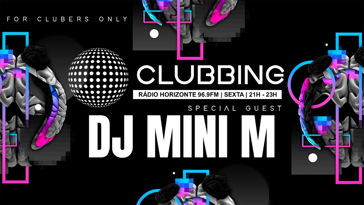 Clubbing Rádio Show Ep #094  com DJ Mini M