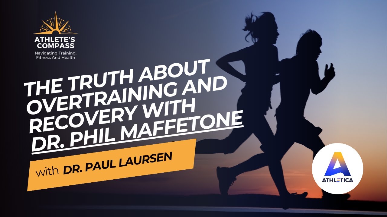 The Truth About Overtraining and Recovery with Dr. Phil Maffetone | Athlete's Compass #81