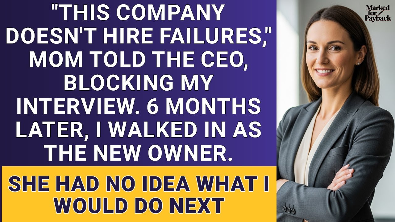 My Mother Sabotaged My Job Interview At Her Company—She Didn't Know I Bought It