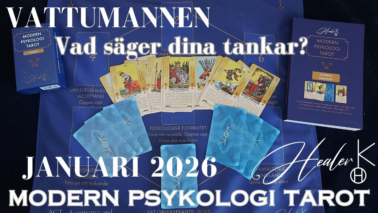 Vattumannen ♒️ Januari 2026 &ndash; Vad s&auml;ger dina tankar? | Modern Psykologi Tarot | Healer K