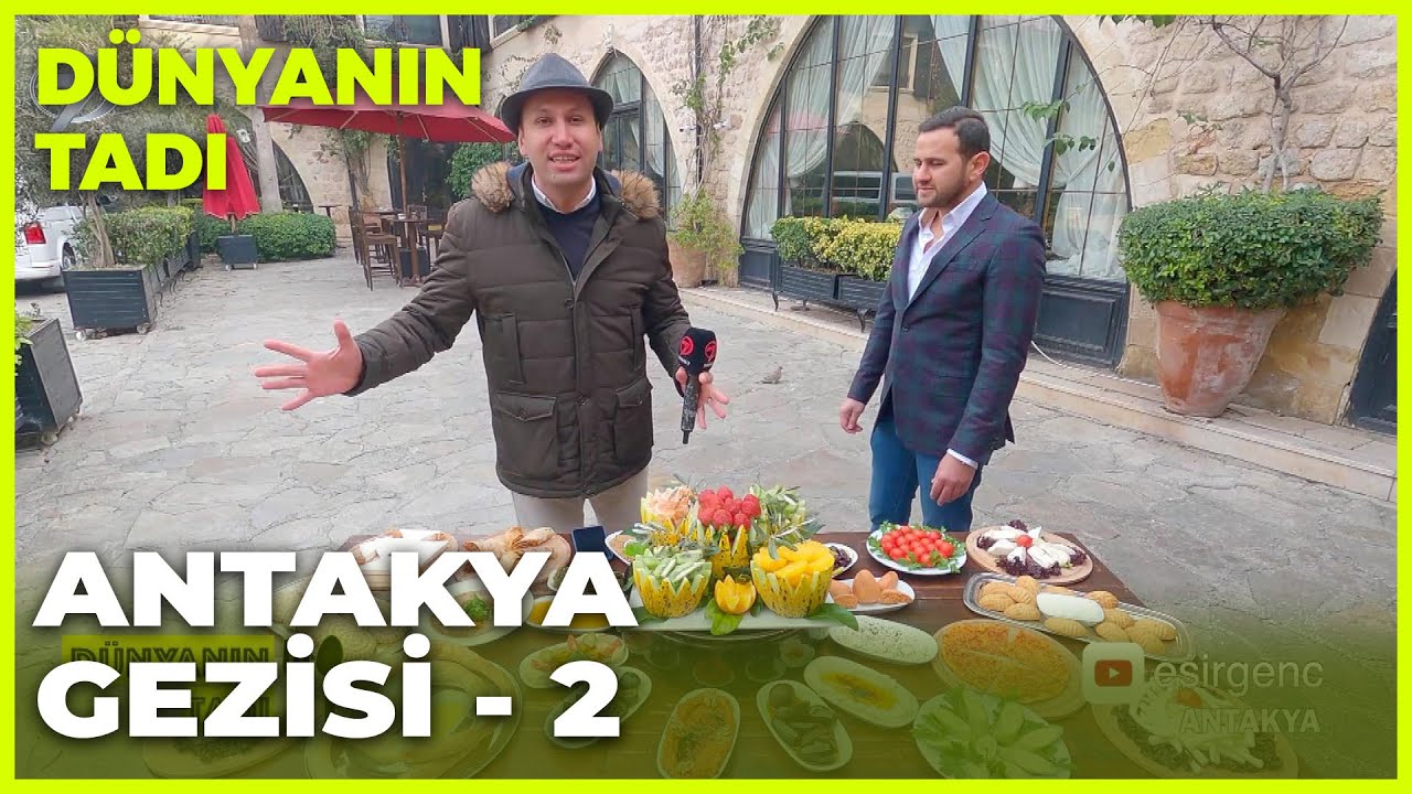 Dünyanın Tadı - Antakya | 8 Ocak 2022
