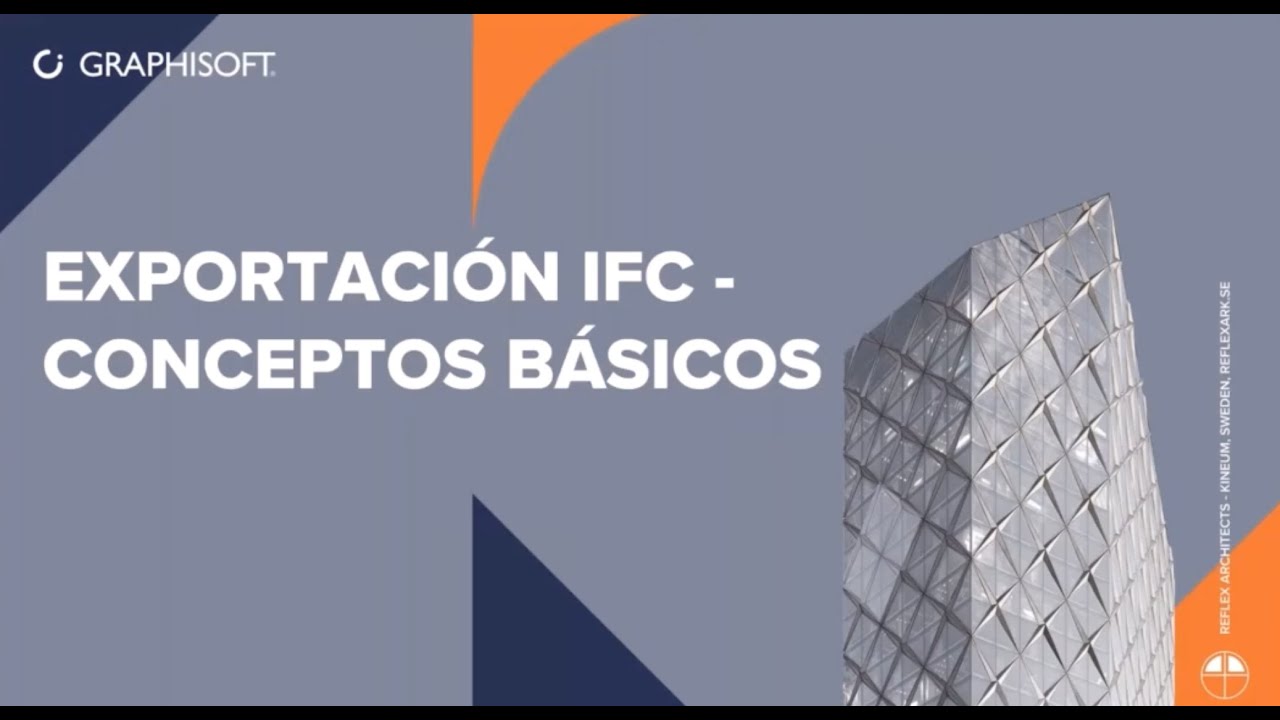 Webinar Exportación IFC con Archicad - Conceptos Básicos
