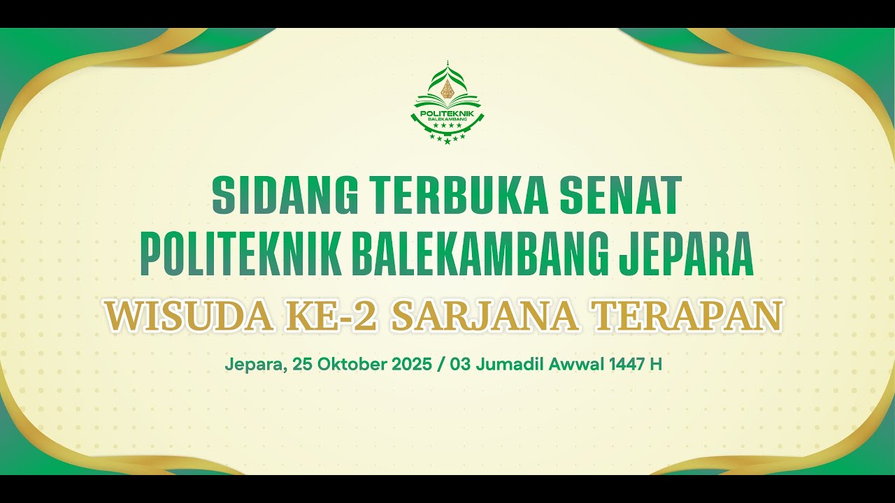 WISUDA KE-2 SARJANA TERAPAN | Politeknik Balekambang Jepara