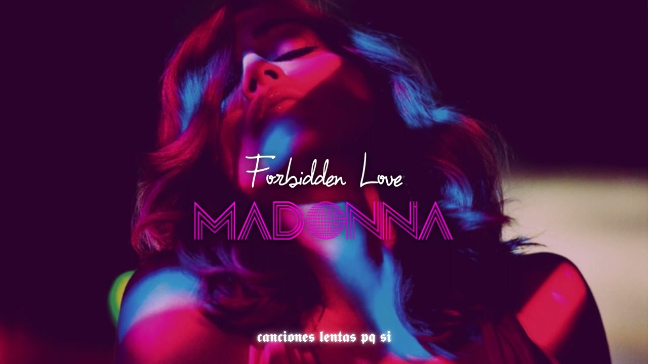 Madonna; Forbidden Love (Slowed + Reverb)