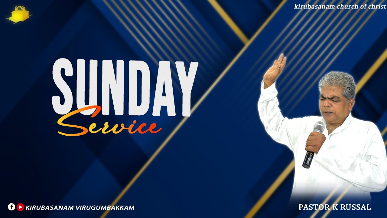 SUNDAY SERVICE || PASTOR K RUSSAL