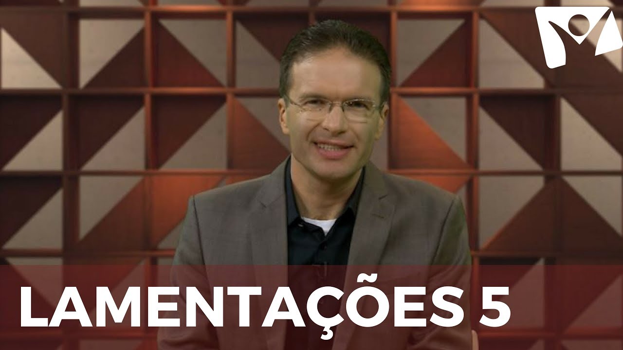 LAMENTAÇÕES 05 - 
