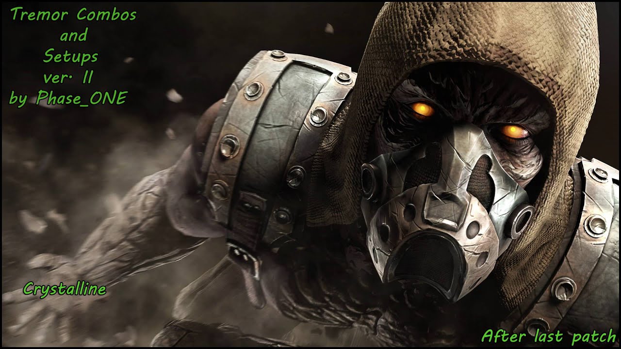 MKX | Tremor (Crystalline) Combos and Setups (32%-96%) by Phase_ONE