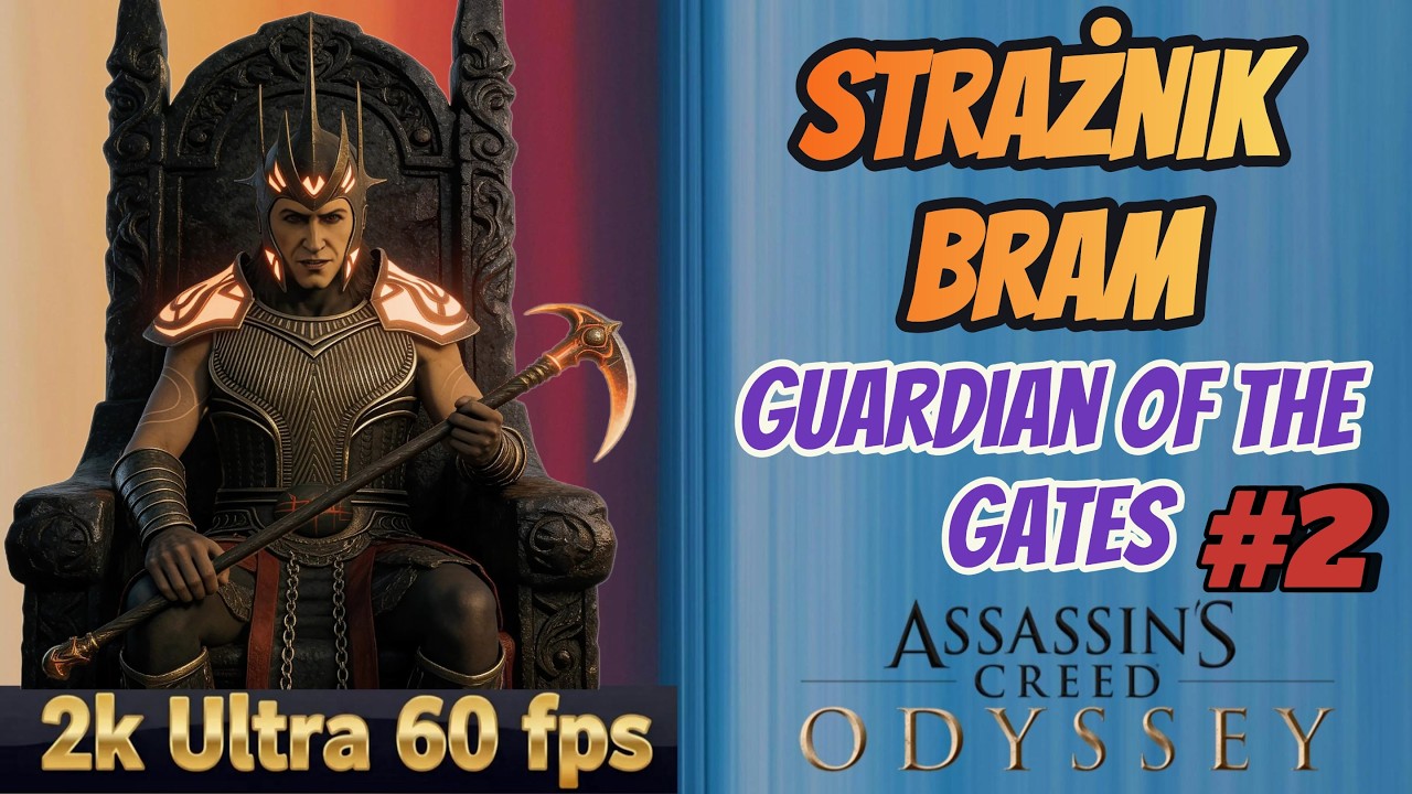 AC Odyssey The Fate of Atlantis | Strażnik bram | Guardian of the Gates | Ultra 60 fps 2K | Gameplay