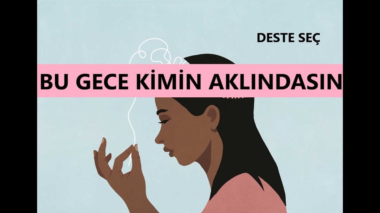DESTE SEÇ 🤸🏻‍♀️ BU GECE KİMİN AKLINDASIN 🤸🏻‍♀️