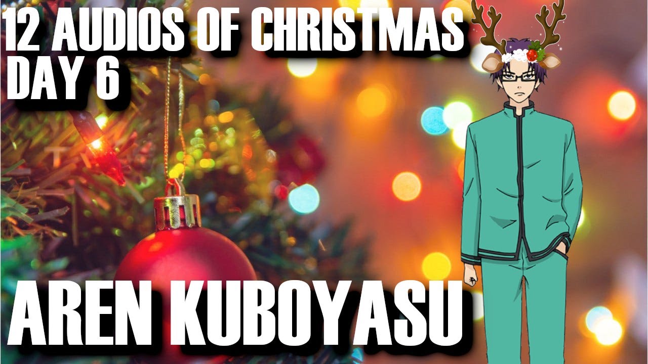 [12 AUDIOS OF CHRISTMAS 2020] DAY 6 | Aren Kuboyasu x Listener