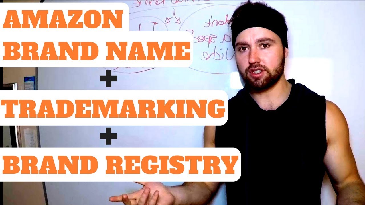 Branding, Trademarking and Amazon Brand Registry Application