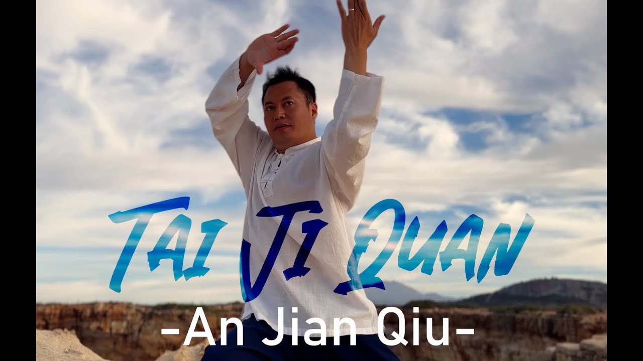 Taiji Quan - Shifu An Jian Qiu