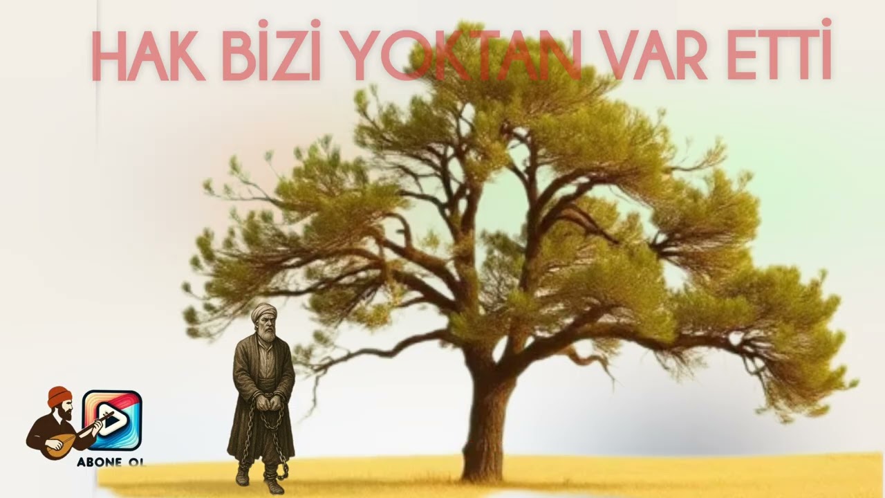HAK BİZİ YOKTAN VAR ETTI 