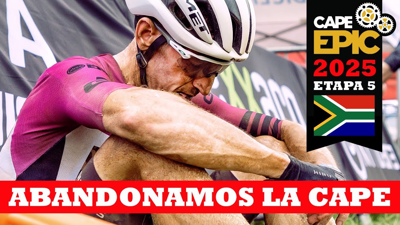 Abandonamos la Cape | Etapa 5 - Cape Epic 2025 | Ibon Zugasti