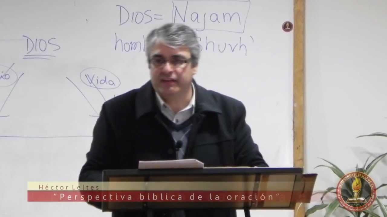 Perspectiva bíblica de la oración (Héctor Leites)_parte 2
