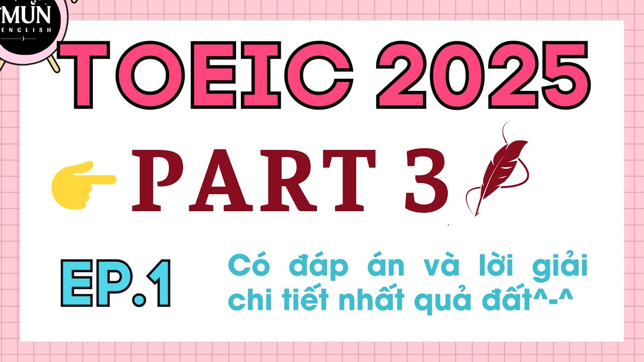 EP1. TOEIC 2025 | Практика прослушивания английских слов Toeic, часть 3, тест 1 с подробными объя...