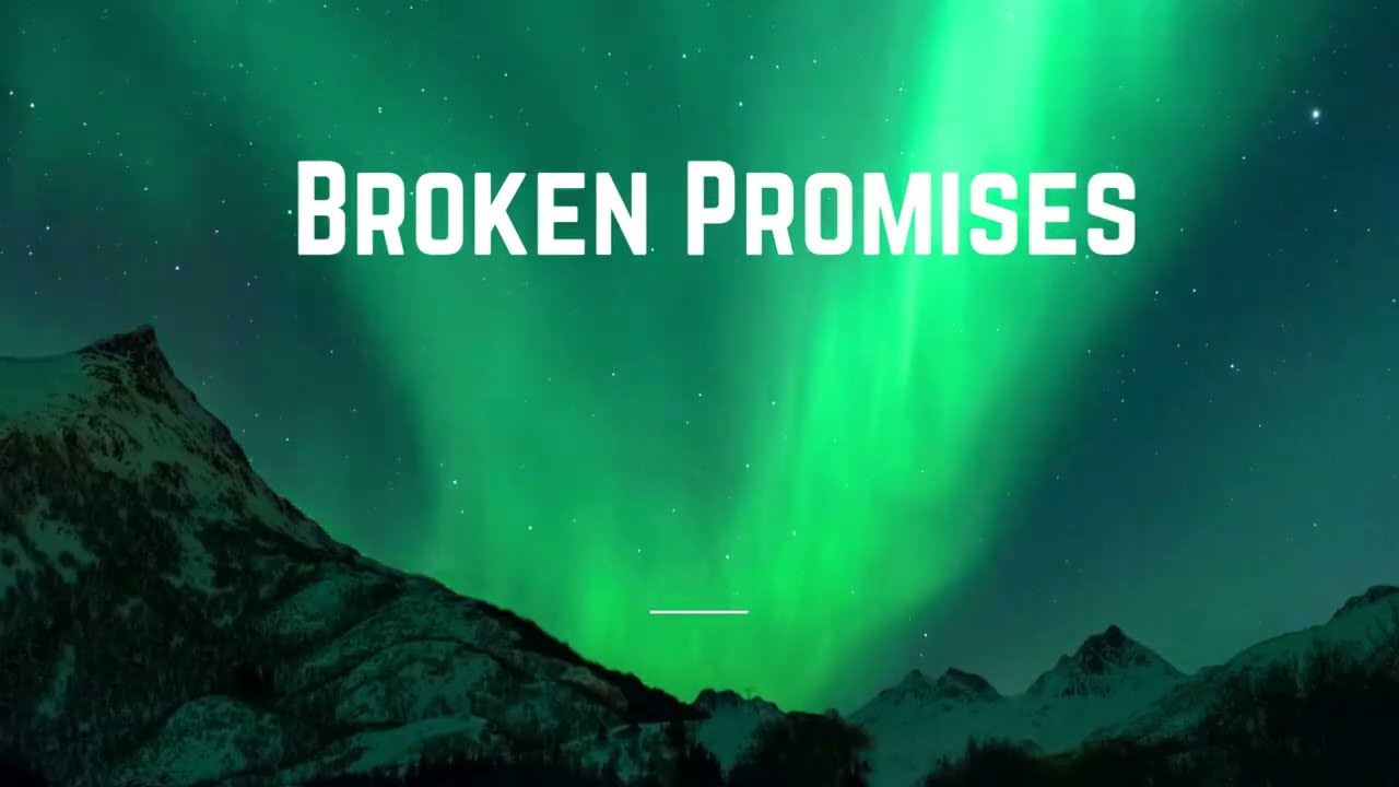 Broken Promises - chill, moody song with lyrics
