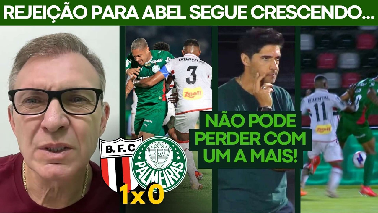 BOTAFOGO-SP 1x0 PALMEIRAS: REJEIÇÃO PARA ABEL FERREIRA CRESCE + VERDÃO SUPERADO COM UM A MAIS…