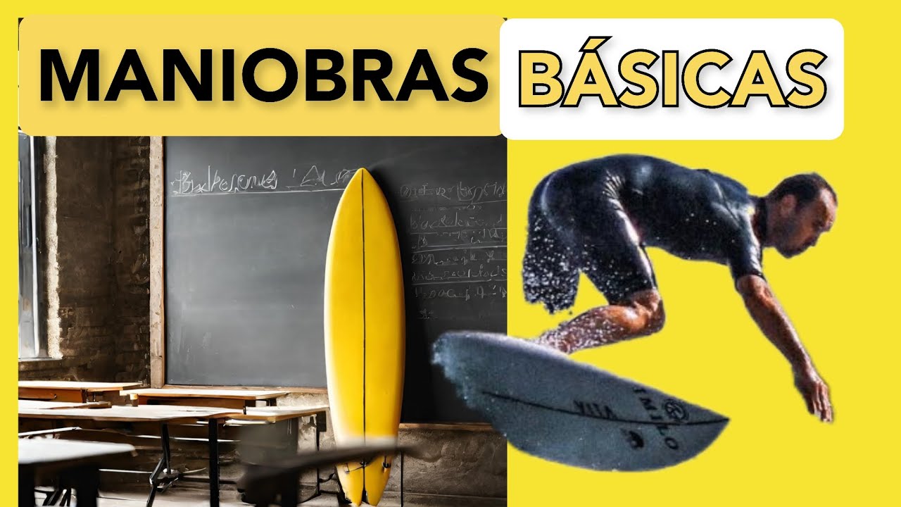 CONOCE CUALES SON LAS MANIOBRAS BÁSICAS DEL SURF EXPLICADAS DE FORMA MUY SENCILLA