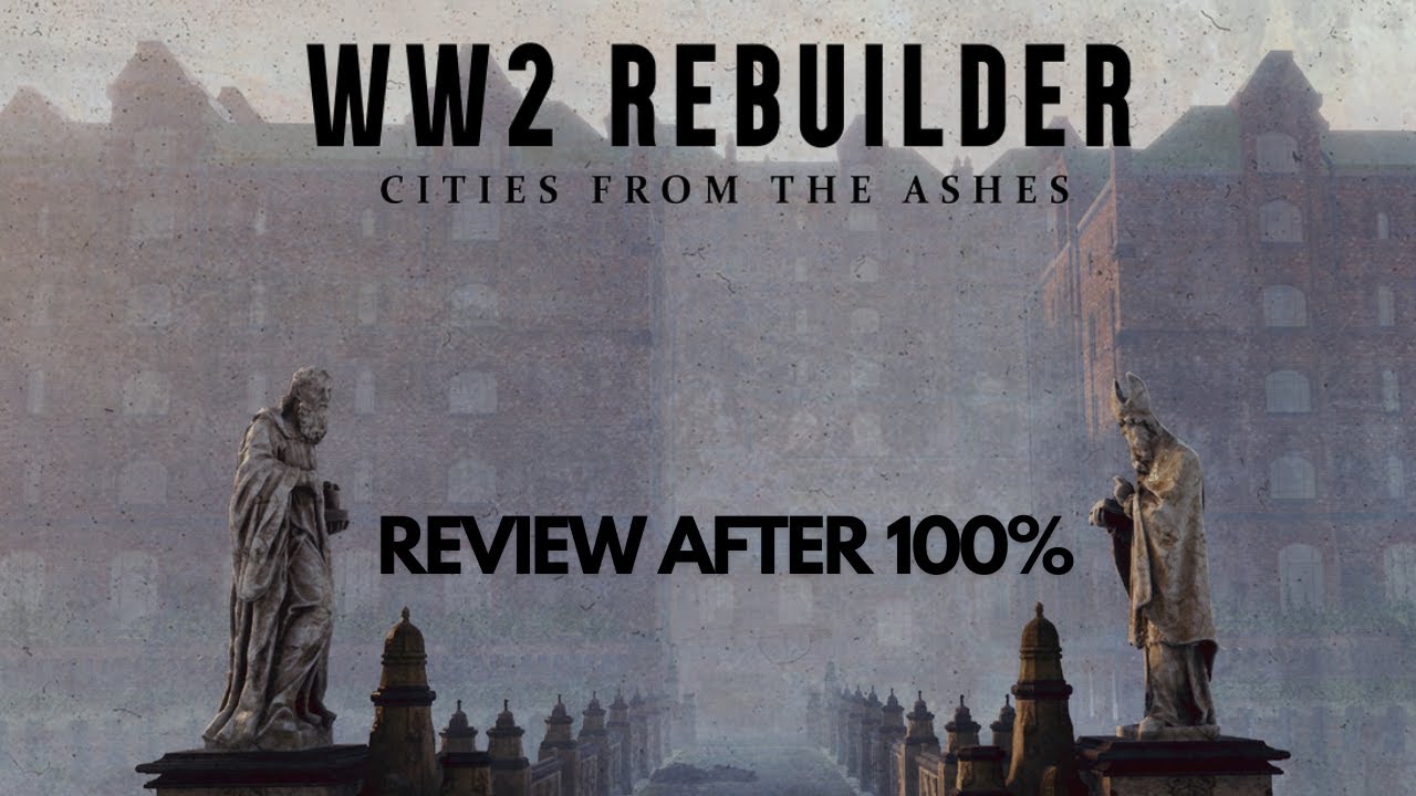 Wasted Potential - WW2 Rebuilder Review After 100%