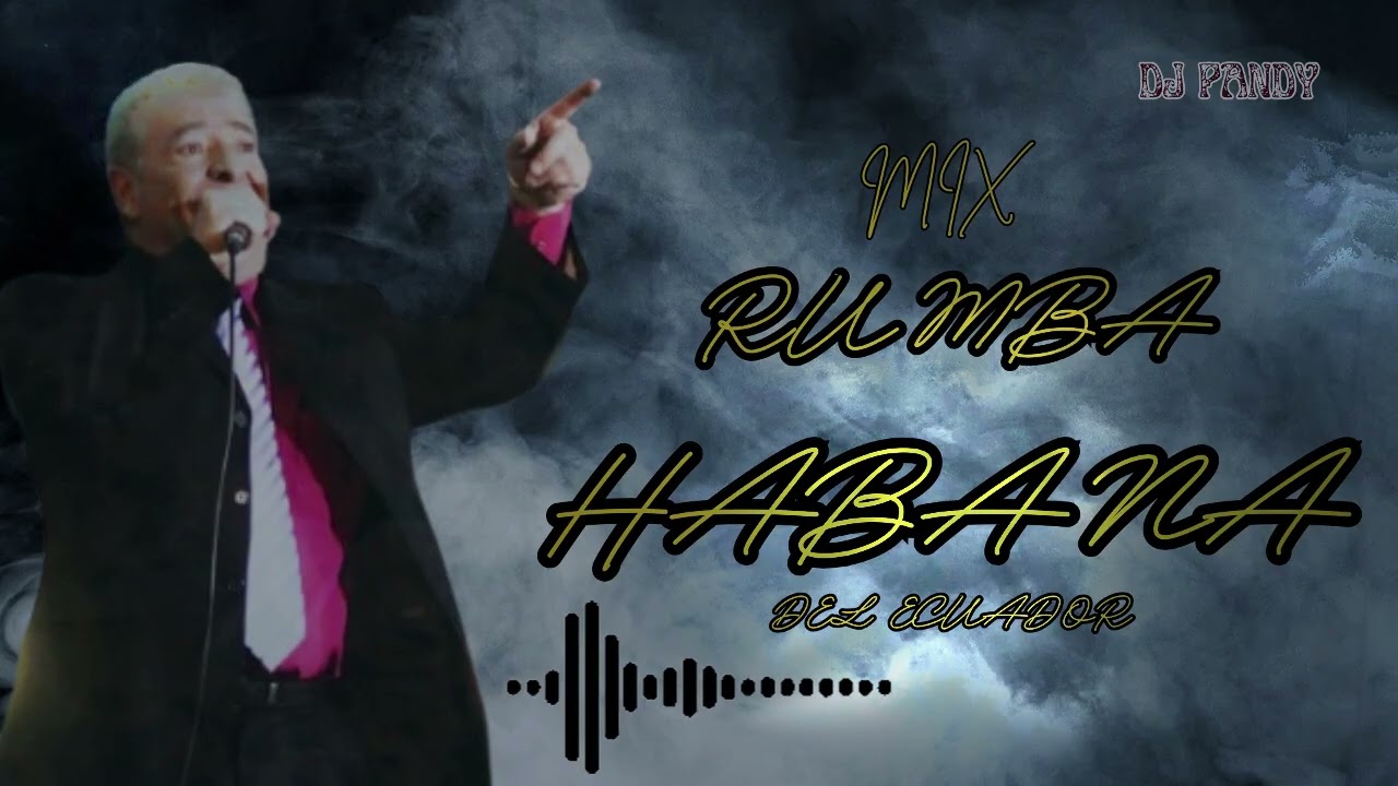 Rumba Habana en Fiesta 🔥 | Mix Ecuatoriano para Bailar | DJ PANDY 🇪🇨