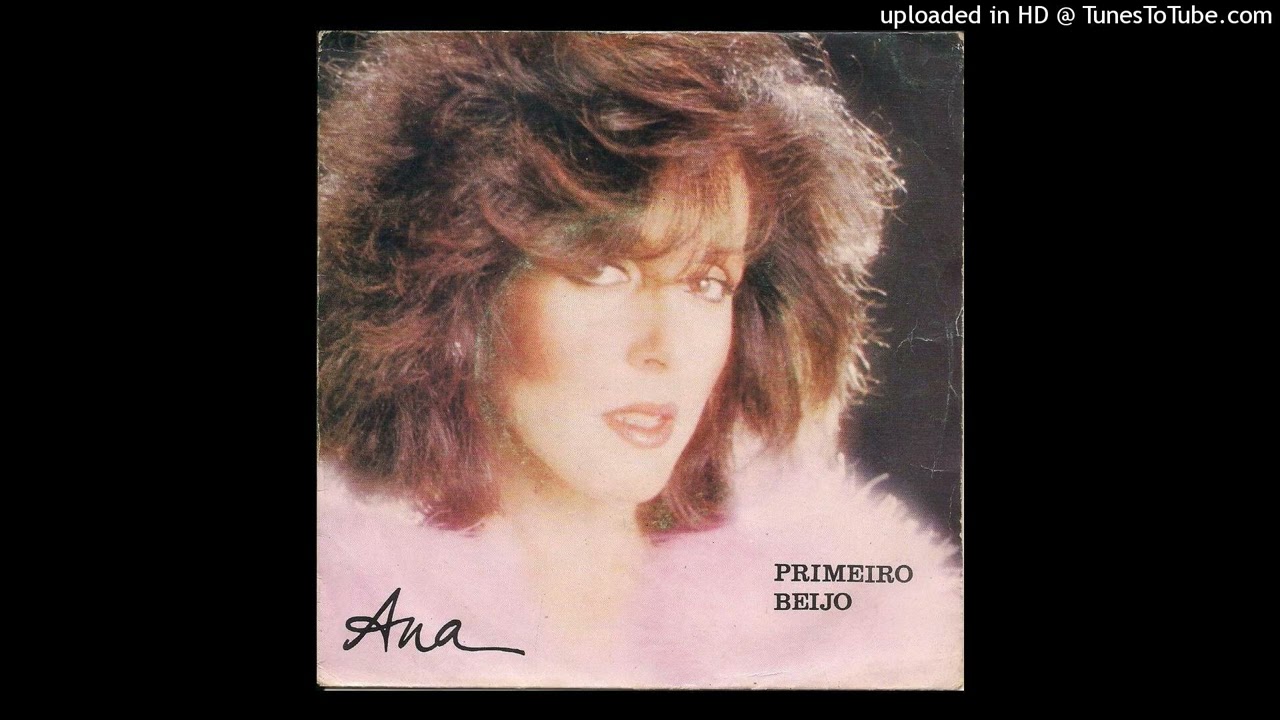 Ana - Primeiro Beijo