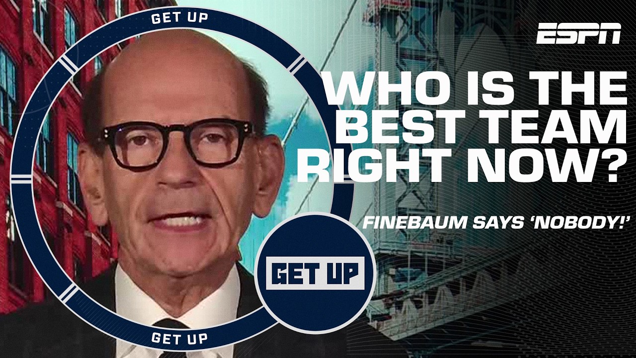 Who is the best college football team right now? Paul Finebaum says 'really nobody?!' 👀 | Get Up