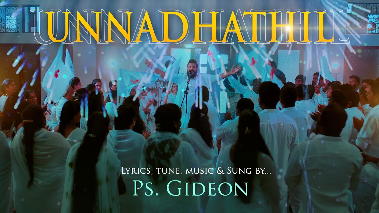 UNNADHATHIL | TAMIL CHRISTIAN WORSHIP SONG | 2025 | PR. GIDEON |