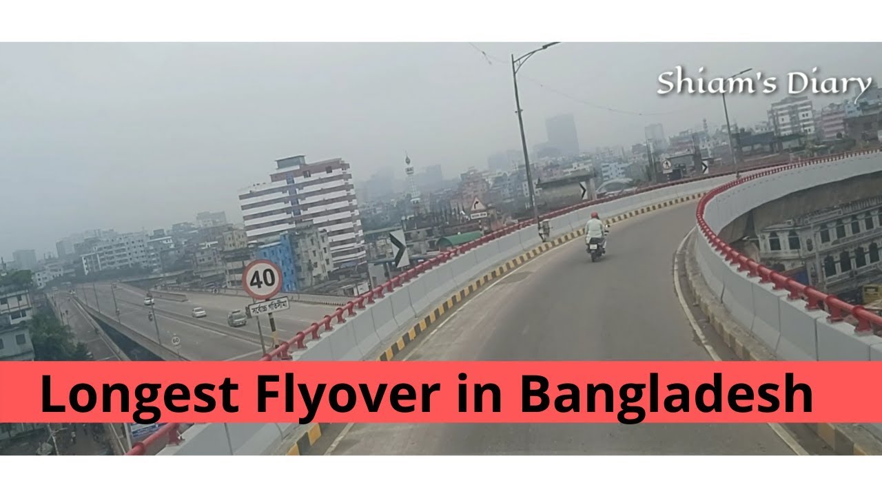 Mayor Mohammad Hanif Flyover | Longest Flyover in Bangladesh