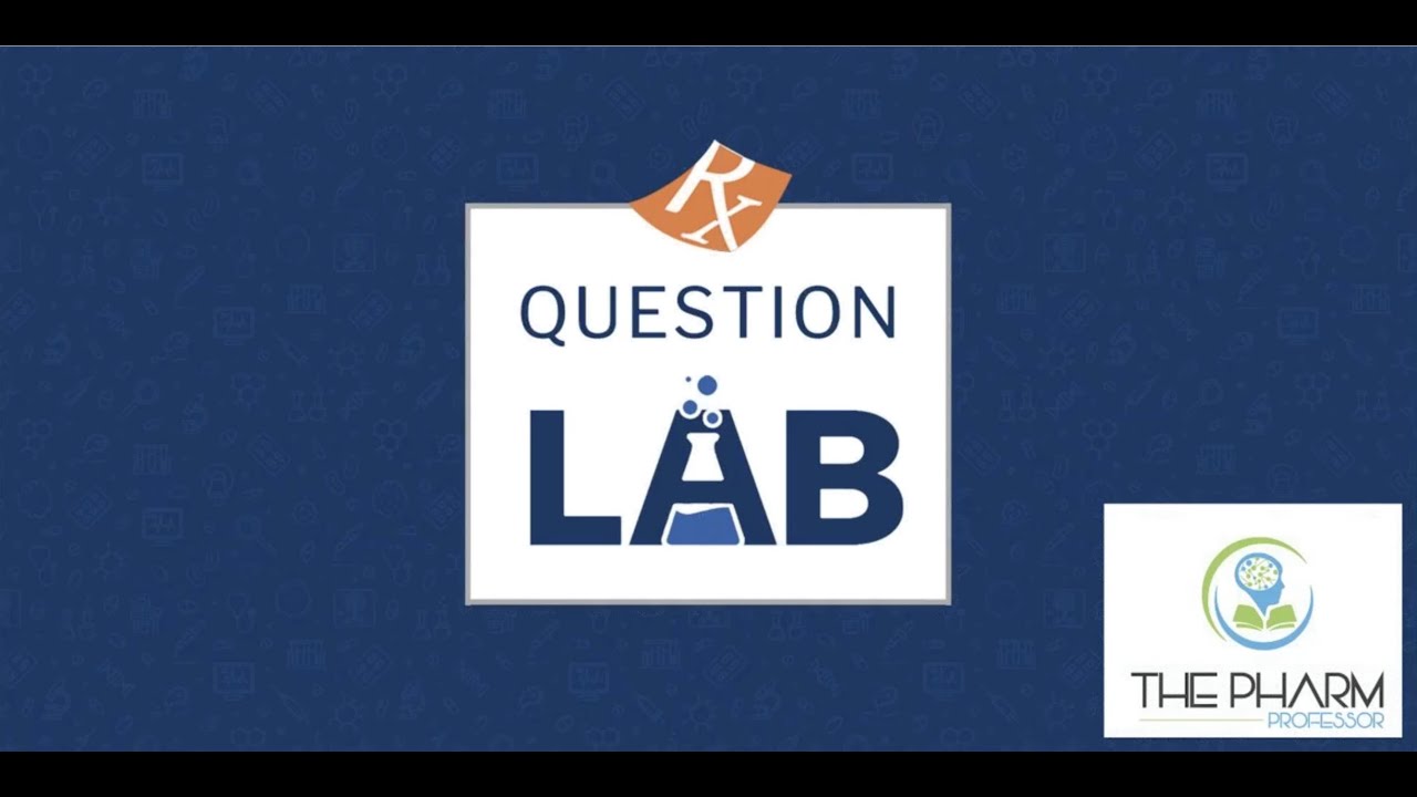 The Pharm Professor Rx Question Lab - USMLE Question Dissection with Shan Nanji