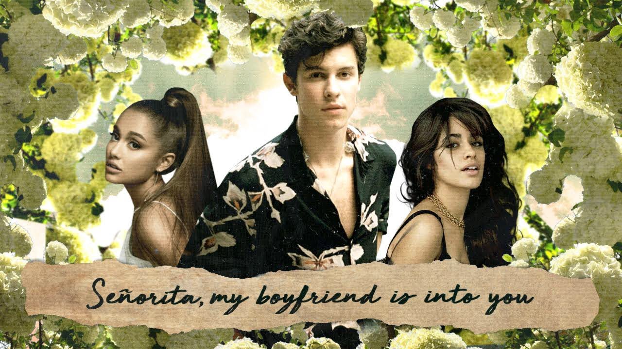 ''Señorita, My Boyfriend's Into You'' | MASHUP feat. Ariana Grande, Camila Cabello & Shawn Mendes