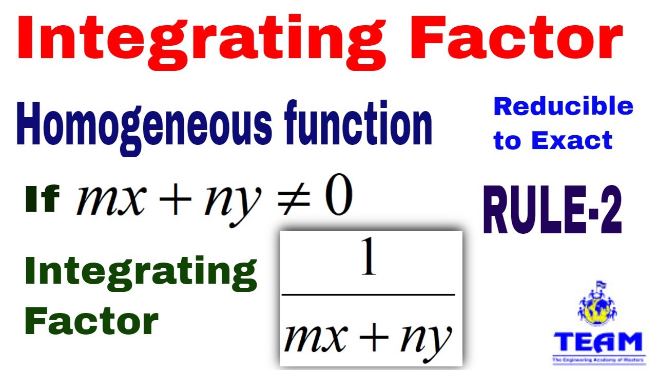 Integrating Factor Rule-2 & Problems/How to Find Integrating Factor for homogeneous Problems