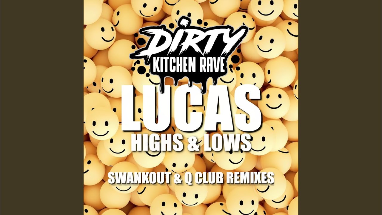 Highs & Lows (Swankout Remix)
