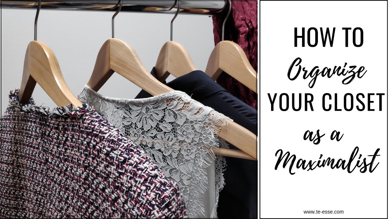 How to Organize a Closet as a Maximalist