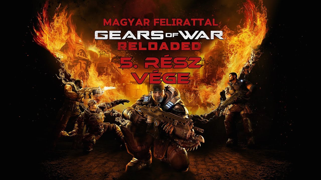 Nagy durranás ⚙️ Gears of War: RELOADED ⚙️ 5. rész/VÉGE