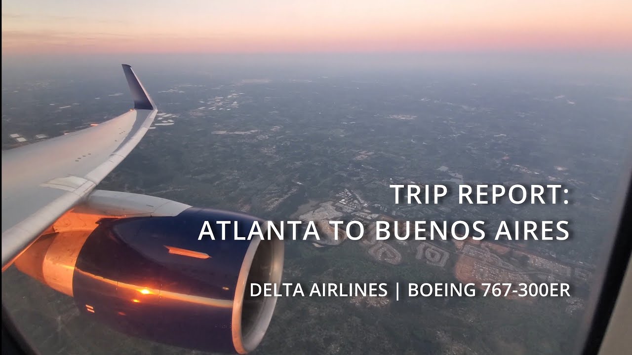 Trip Report: Delta Airlines 767-300ER - Atlanta to Buenos Aires