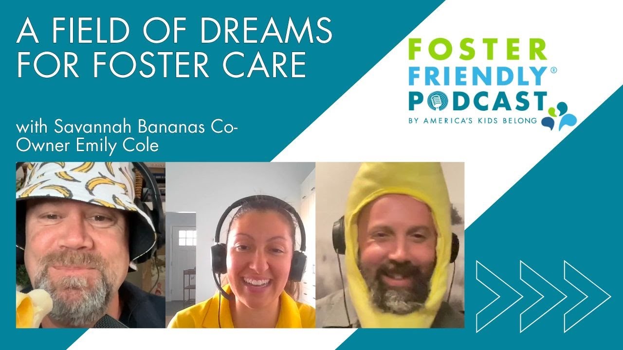 A Field of Dreams for Foster Care with Savannah Bananas Co-Owner Emily Cole