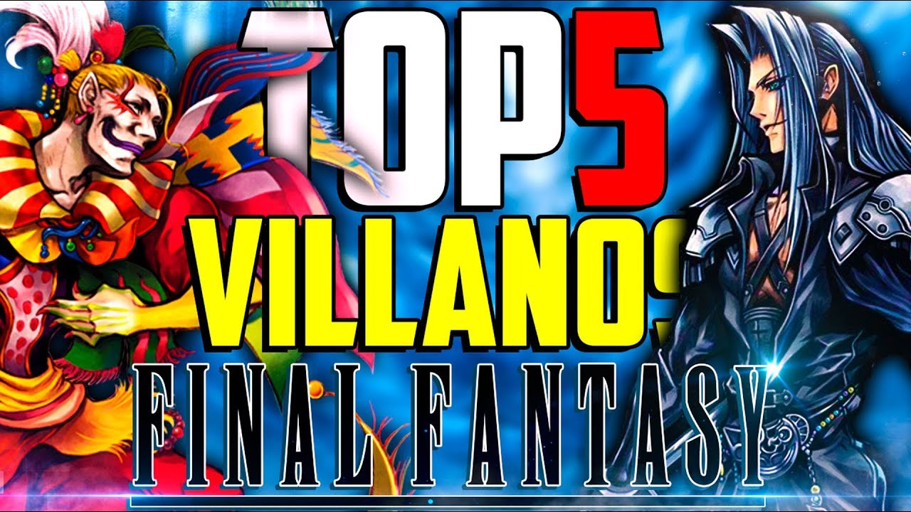 ¡¡LOS MEJORES VILLANOS DE FINAL FANTASY!! | TOP 5 | Kode