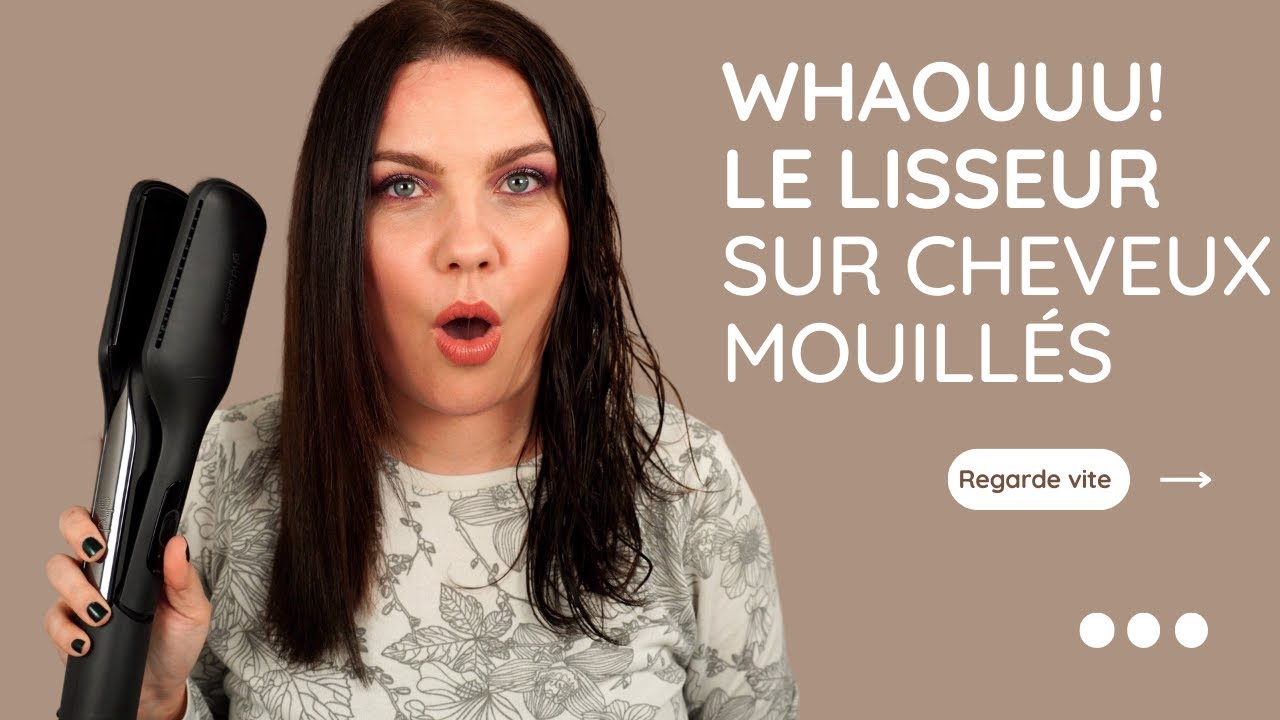 GHD DUET STYLE LISSEUR SUR CHEVEUX MOUILLÉS!!!!