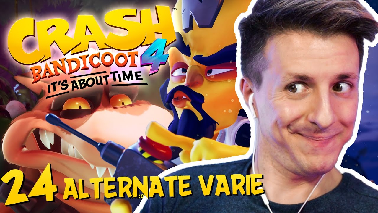QUESTO È BELLO LUNGO - CRASH BANDICOOT 4 - #24 Recupero Livelli Alternativi
