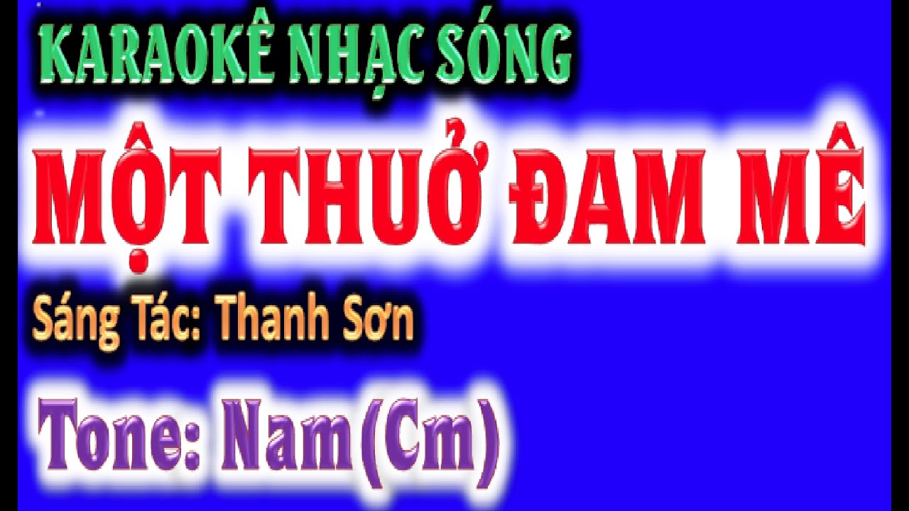 KARAOKE  Một thuở đam mê - tone nam (Cm) - ghi ta Hoàng Chung 2023