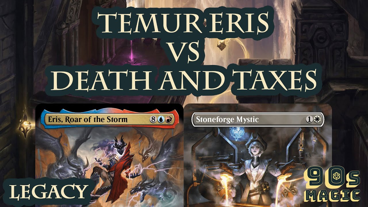 Temur Eris Roar of the Storm vs Death and Taxes [MTG Legacy]