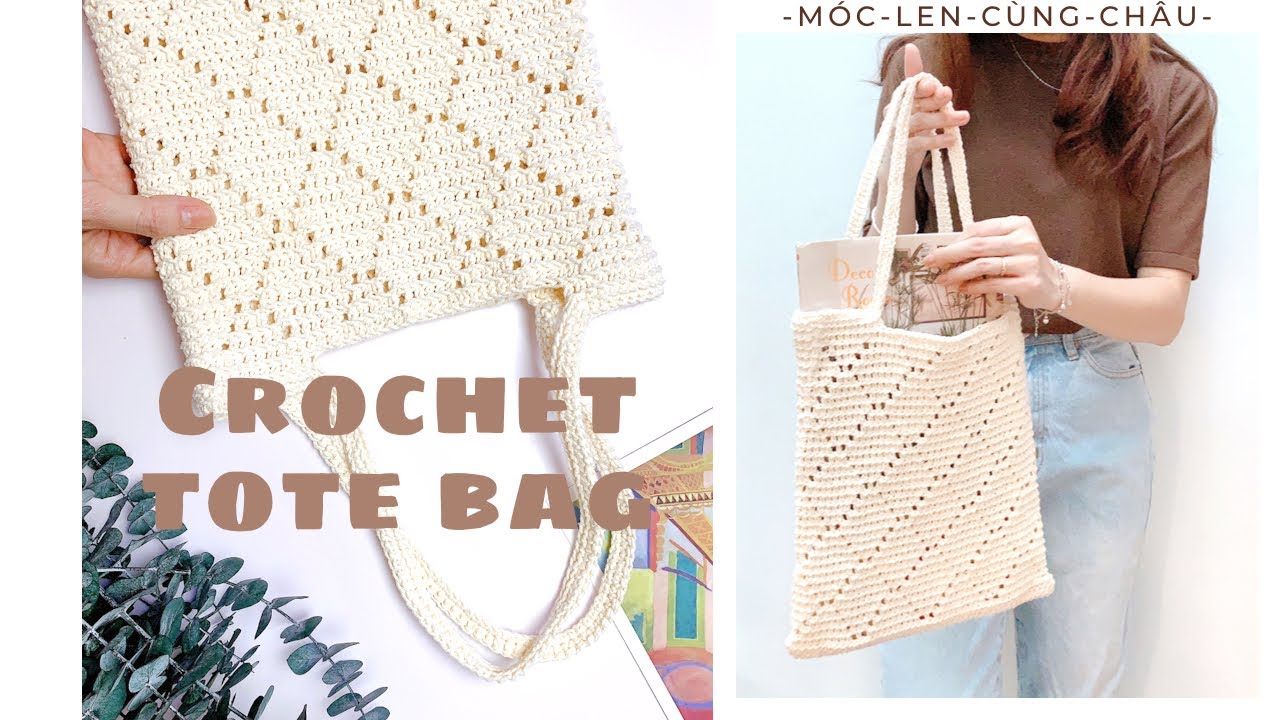 DIY CROCHET TOTE BAG| EASY FOR BEGINNERS| Hướng dẫn móc túi đeo vai hoạ tiết| Châu Crochet#24