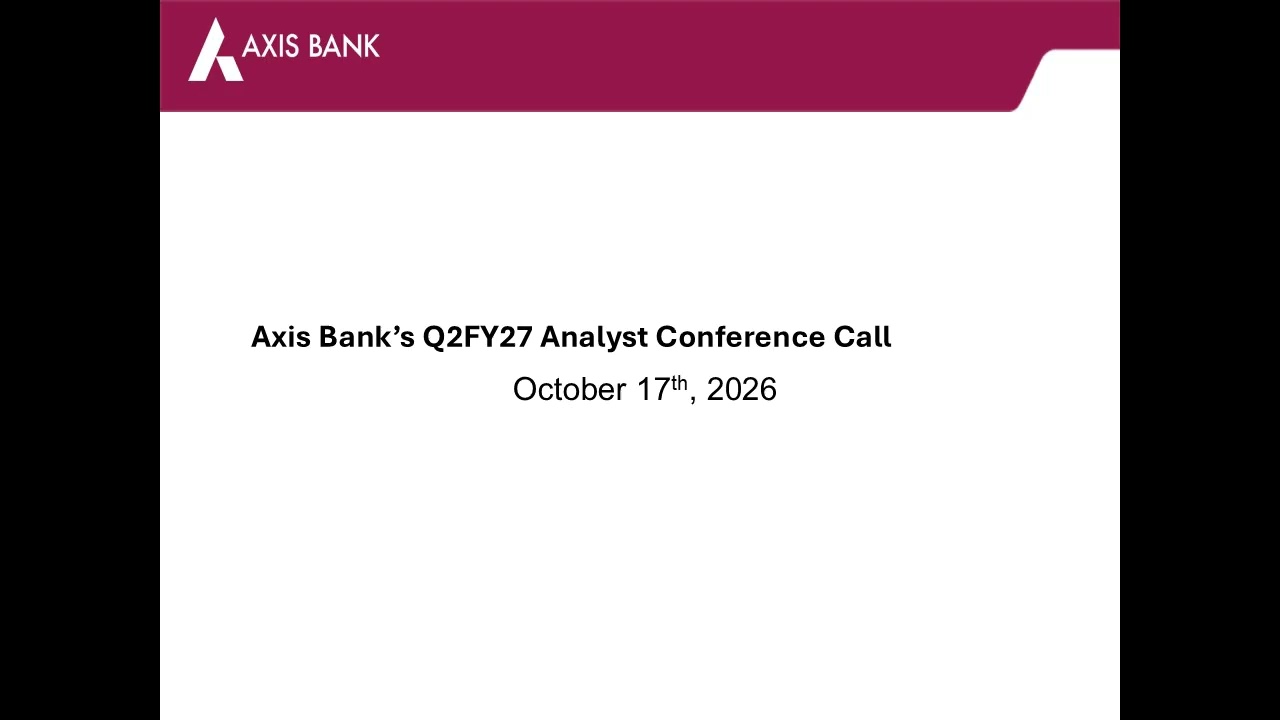 Axis Bank's Q2FY27 Analyst Conference Call | Oct17 2026