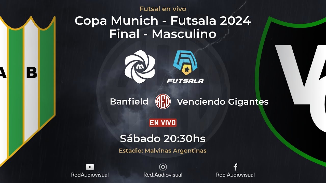 🔴 Banfield vs Venciendo Gigantes - Final - Copa Munich 2024 - Futsala - Masculino