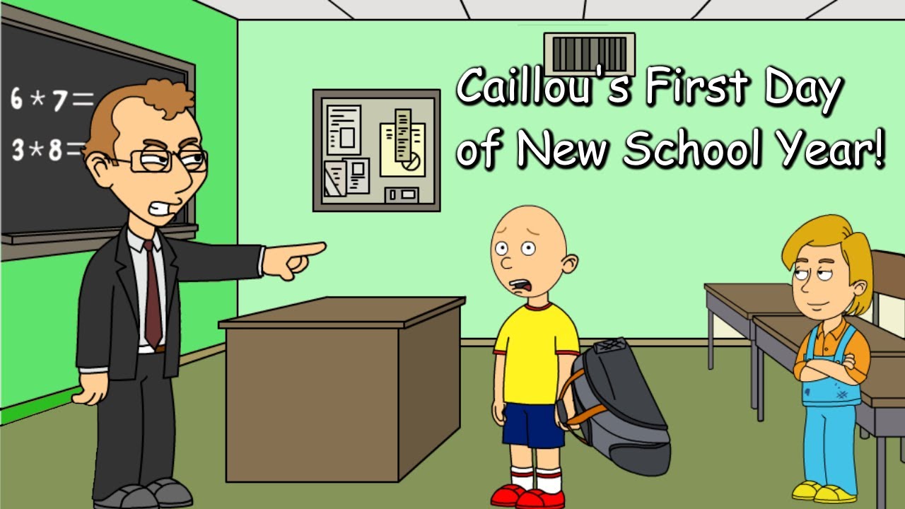 Caillou's First Day Of School!